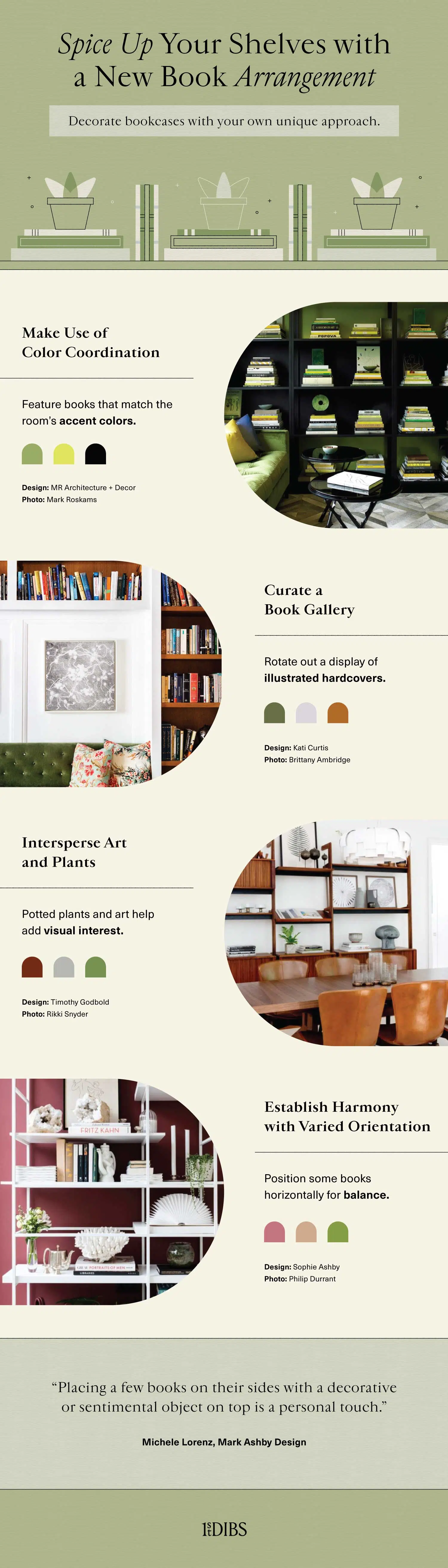 Illustrations and photos that show how spicing up your bookcases can help when it comes to decorating with books — color coordination, a book gallery, an integration of plants and more are tips that designers share for this kind of project