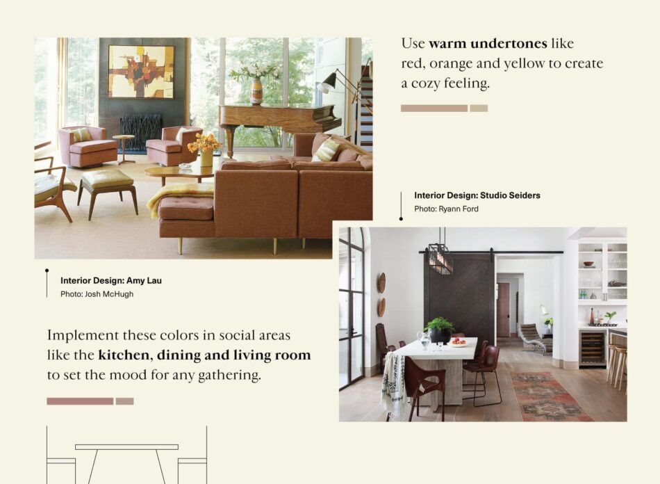 Room interiors designed by Amy Lau and Studio Seiders that show examples of warm color undertones at work